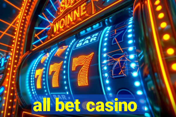 all bet casino