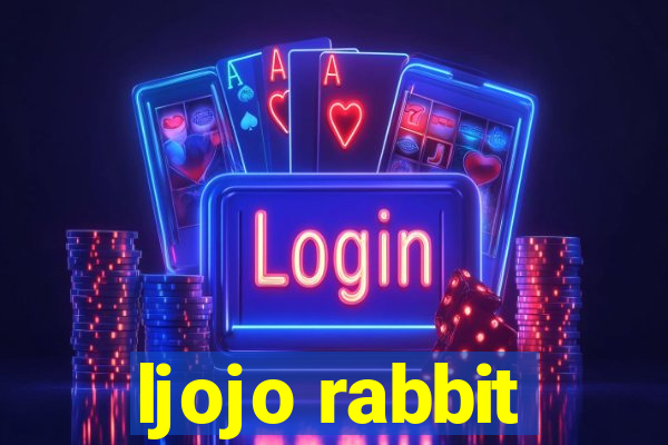 ljojo rabbit