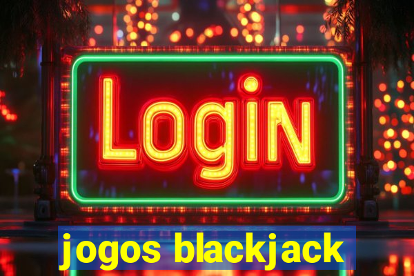 jogos blackjack