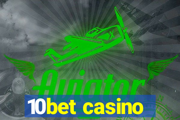 10bet casino