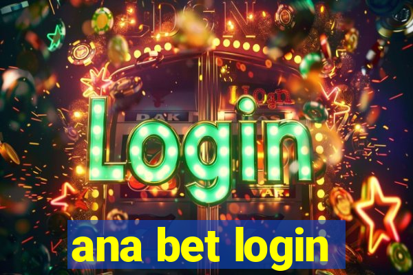 ana bet login