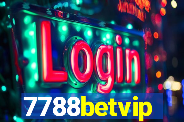 7788betvip