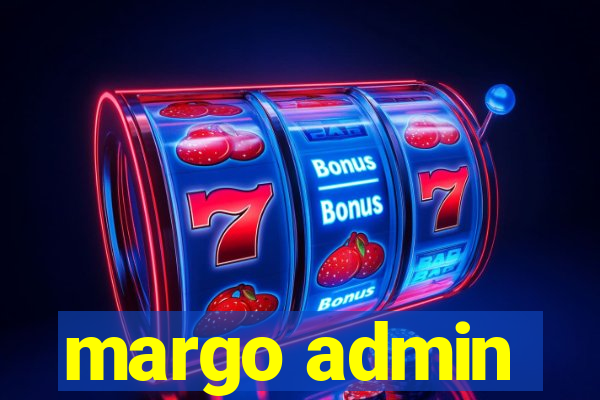 margo admin