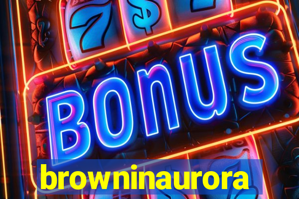 browninaurora