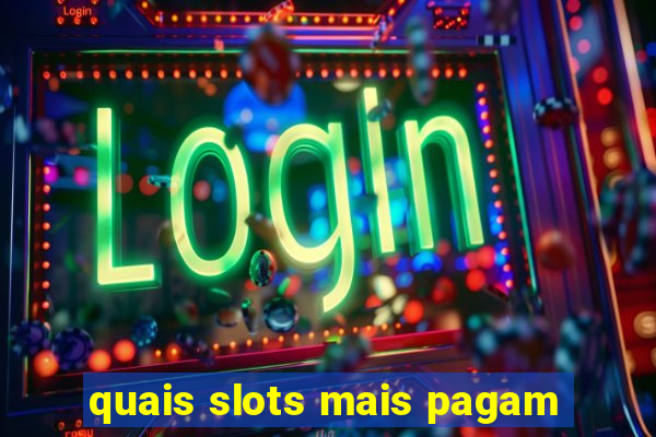 quais slots mais pagam