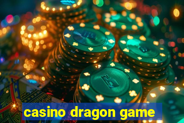 casino dragon game