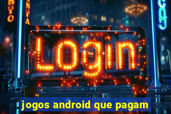 jogos android que pagam