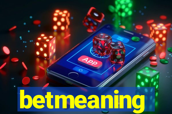 betmeaning