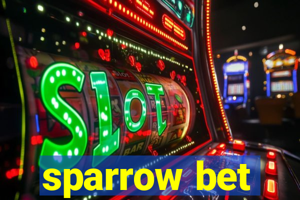 sparrow bet