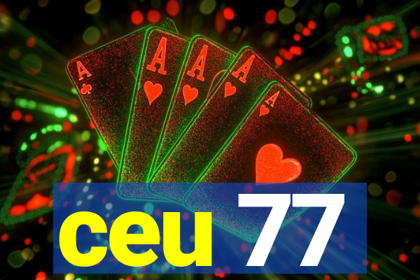 ceu 77