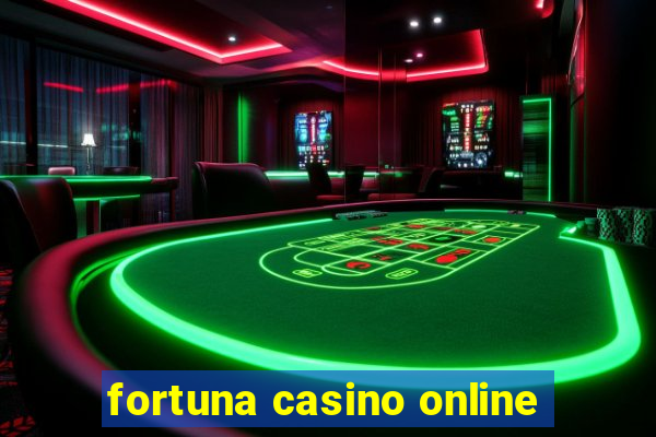 fortuna casino online