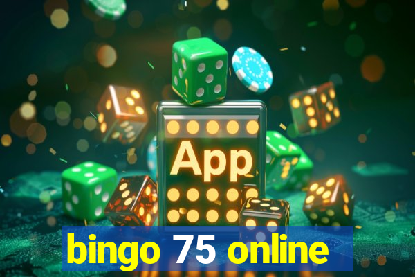 bingo 75 online