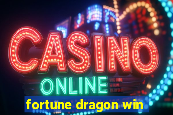 fortune dragon win