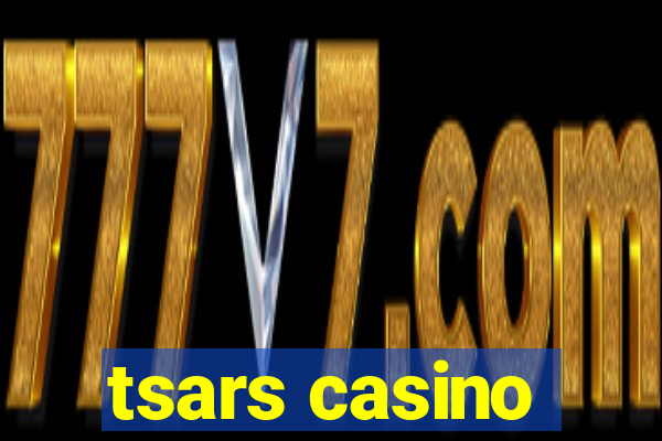 tsars casino