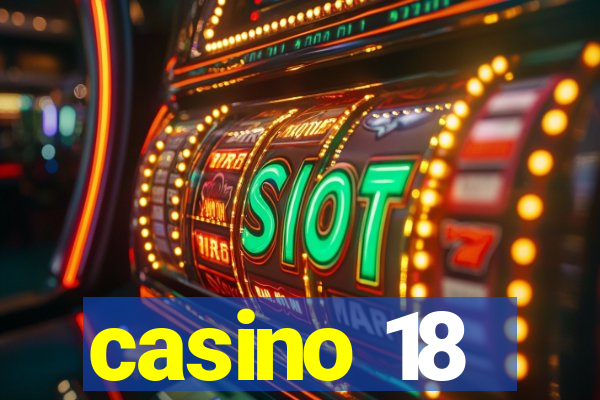 casino 18