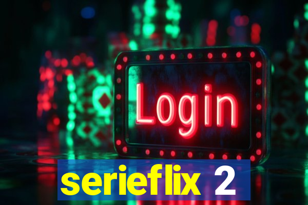 serieflix 2