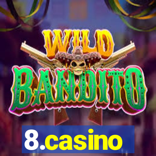 8.casino