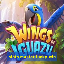 slots master lucky win