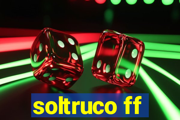 soltruco ff