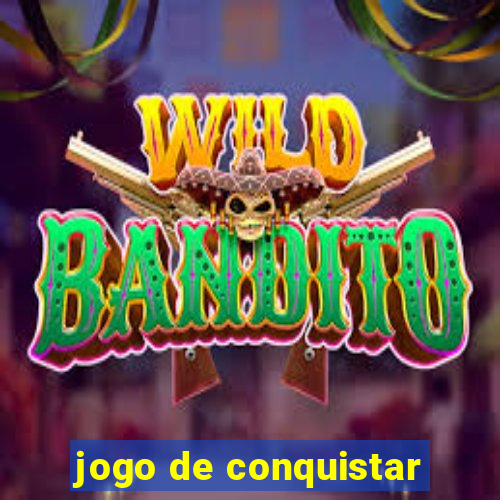 jogo de conquistar