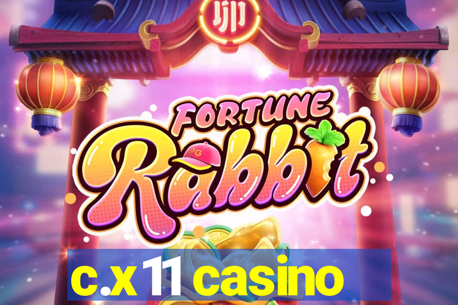 c.x11 casino