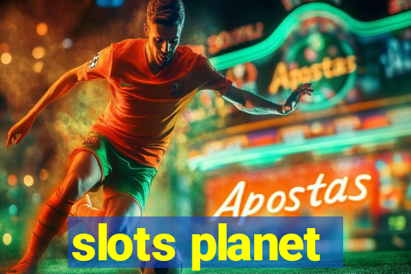 slots planet