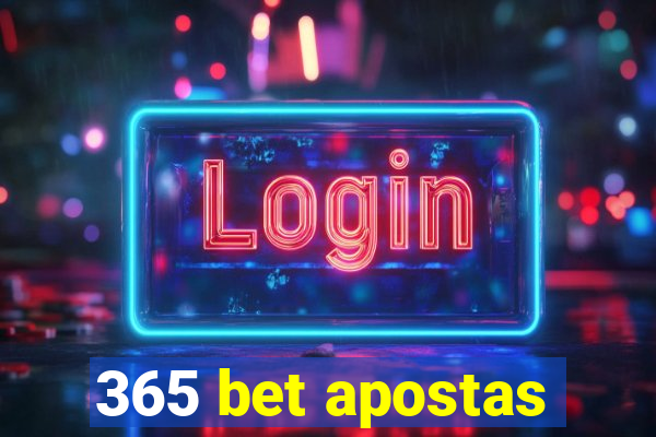 365 bet apostas