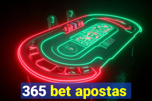 365 bet apostas