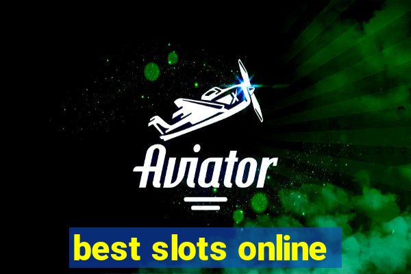 best slots online