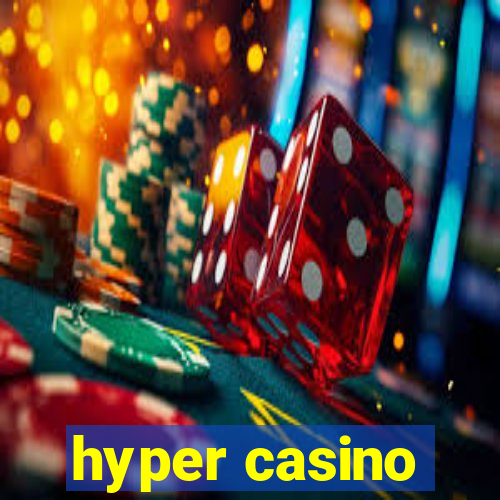 hyper casino