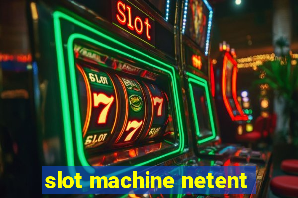 slot machine netent