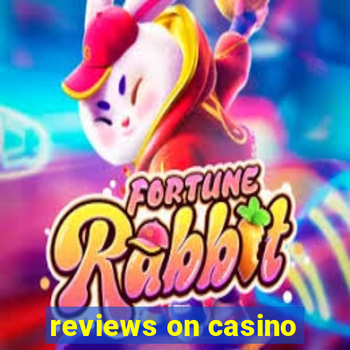 reviews on casino