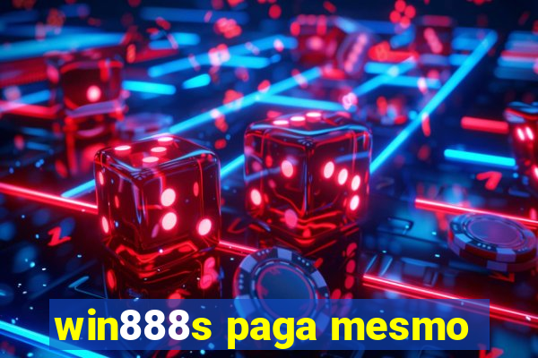 win888s paga mesmo