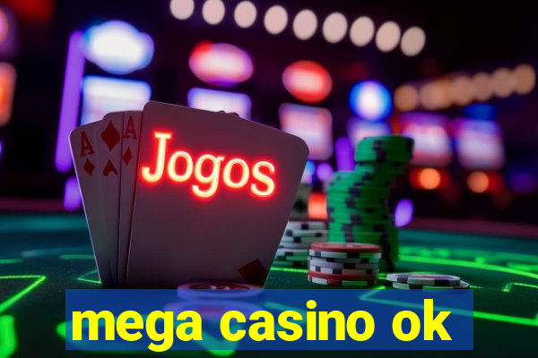 mega casino ok