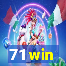 71 win