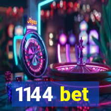 1144 bet