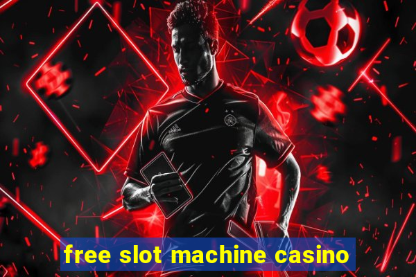 free slot machine casino