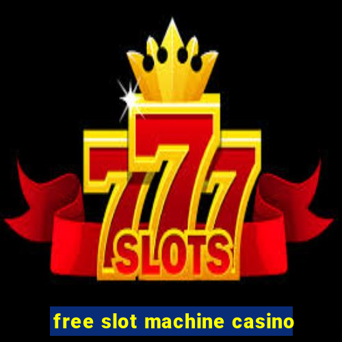 free slot machine casino