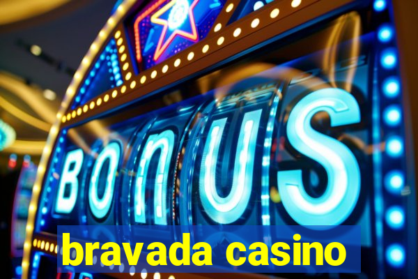 bravada casino