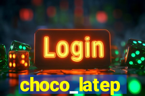 choco_latep