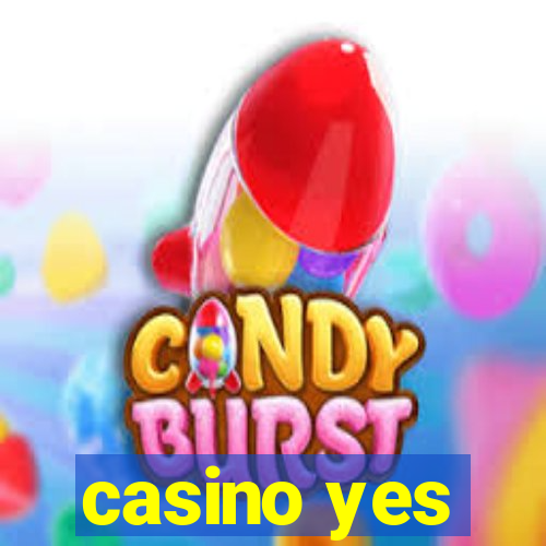 casino yes