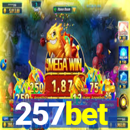 257bet