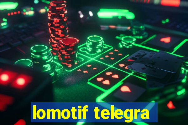 lomotif telegra