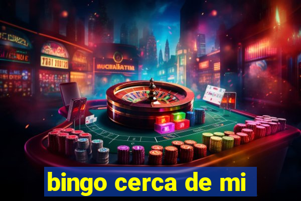 bingo cerca de mi