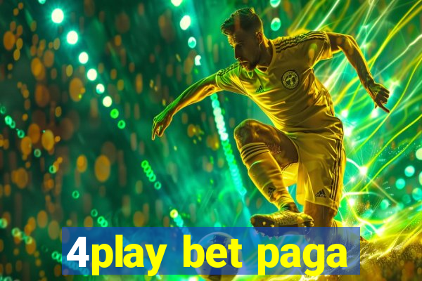 4play bet paga