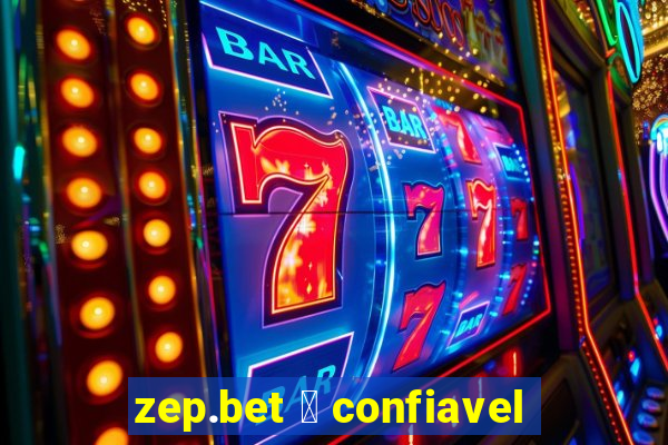 zep.bet 茅 confiavel