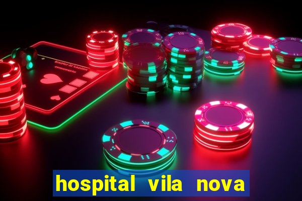 hospital vila nova star trabalhe conosco