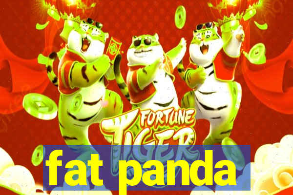 fat panda