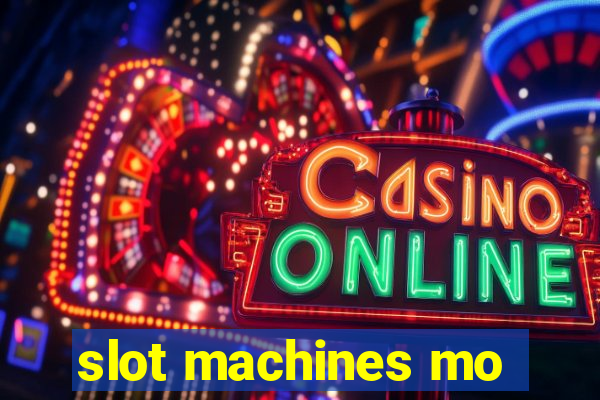 slot machines mo