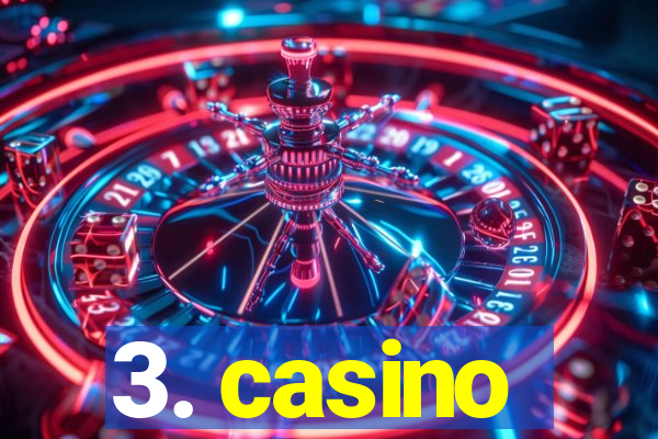 3. casino